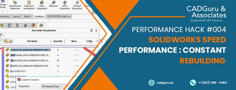 Performance Hack #004 : Solidworks Speed Performance : Constant Rebuilding