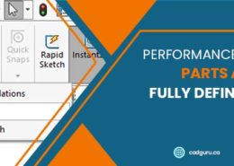 Performance Hack 007 Parts Assemblies Fully Define a Sketch