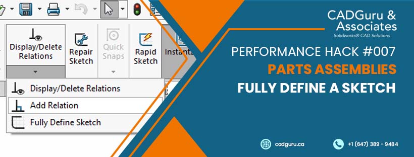 Performance Hack #007 : Parts Assemblies : Fully Define A Sketch