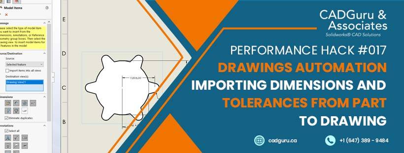 Performance Hack #017 : Drawings Automation : Importing Dimensions and Tolerances from Part to Drawing