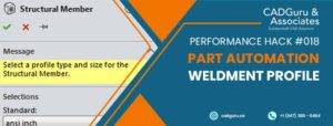 Performance Hack 018 Part Automation Weldment Profile