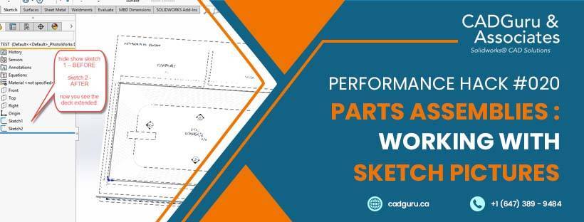 Performance Hack #020 : Parts Assemblies : Working With Sketch Pictures