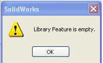 SolidWorks - Library Feature is Empty